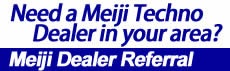 Meiji Techno Dealer Referral.